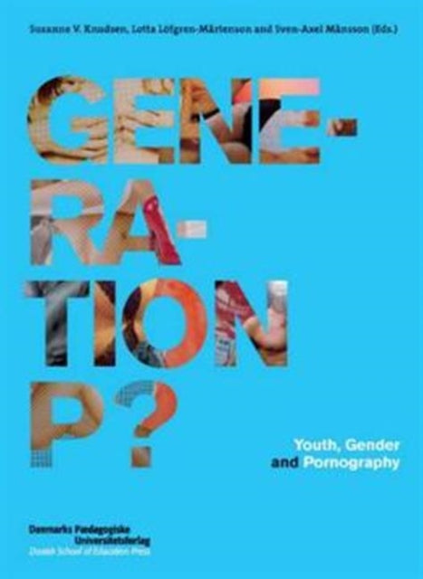 Generation P?: Youth, Gender & Pornography