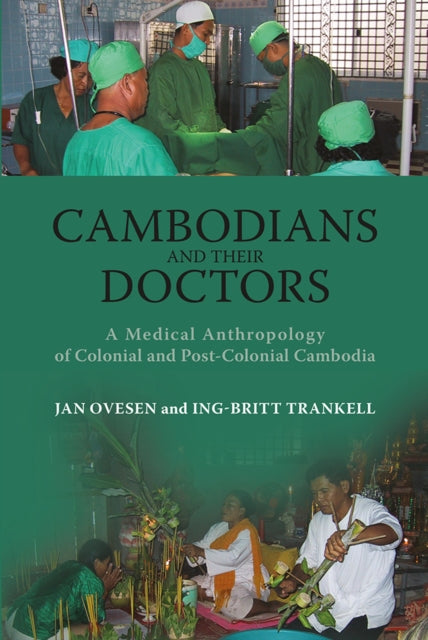 Cambodians and Their Doctors: A Medical