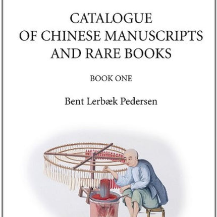 Catalogue of Chinese Manuscripts and Rare Books