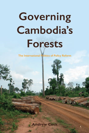 Governing Cambodia's Forests: The International