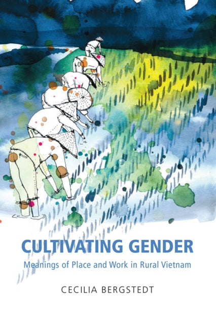 Cultivating Gender: Means of Place and Work in