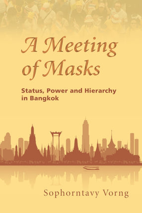 A Meeting of Masks: Status, Power and Hierarchy
