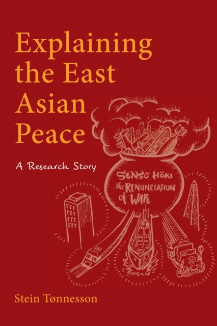 Explaining the East Asian Peace: A Research Story