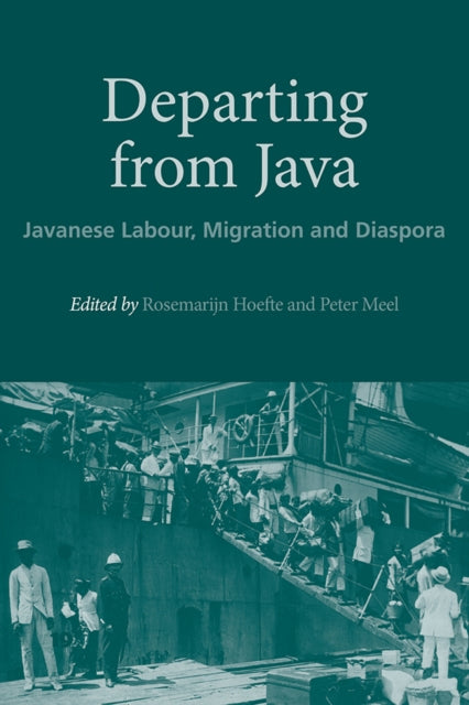 Departing from Java: Javanese Labour, Migration and Diaspora: 2018
