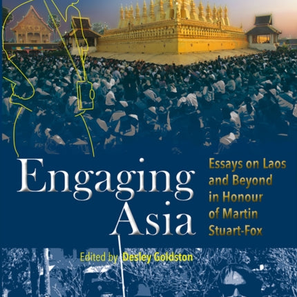 Engaging Asia: Essays on Laos and Beyond in