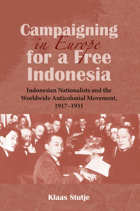 Campaigning in Europe for a Free Indonesia: