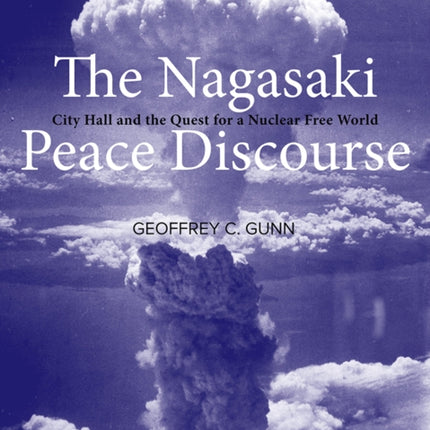 The Nagasaki Peace Discourse: City Hall and the