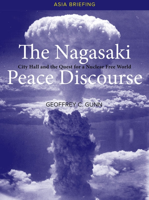 The Nagasaki Peace Discourse: City Hall and the