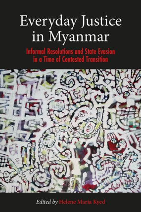 Everyday Justice in Myanmar: Challenges and