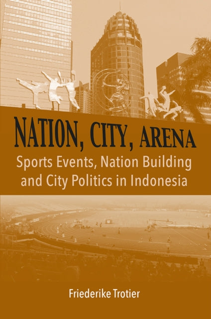 Nation, City, Arena: Sports Events, Nation