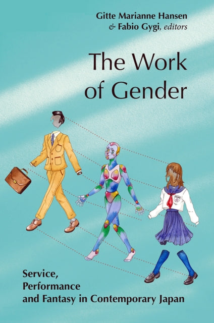 The Work of Gender: Service, Performance and
