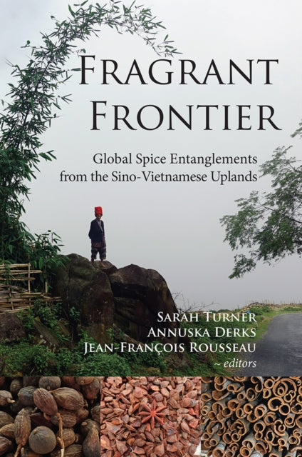 Fragrant Frontier: Global Spice Entanglements