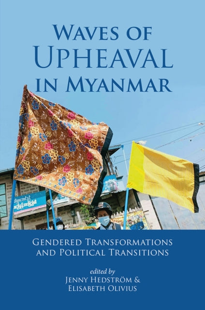 Waves of Upheaval in Myanmar: Gendered