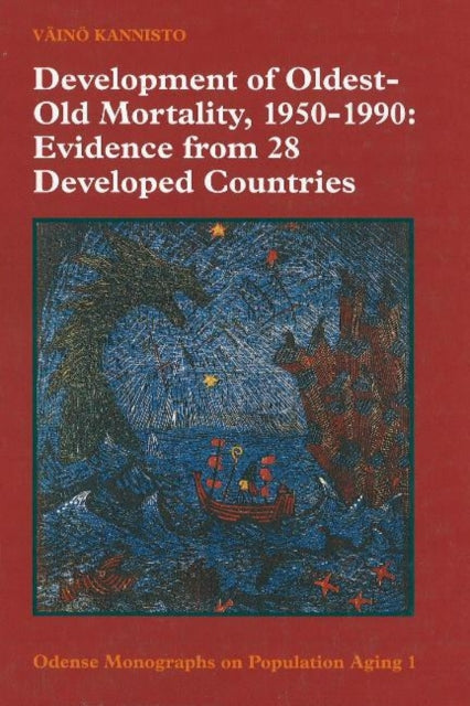 Development of Oldest-Old Mortality, 1950-1990: Evidence from 28 Developed Countries