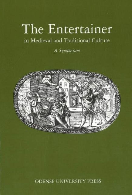 Entertainer: in Medieval & Traditional Culture