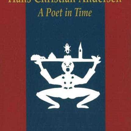 Hans Christian Andersen: A Poet in Time