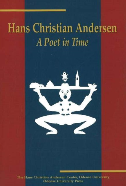 Hans Christian Andersen: A Poet in Time