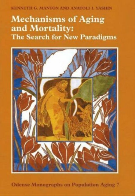 Mechanisms of Aging & Mortality: The Search for New Paradigms