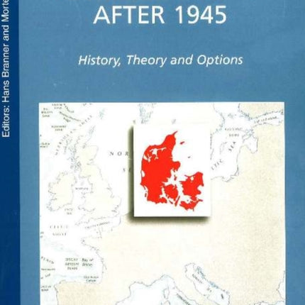 Denmark's Policy towards Europe After 1945, 2nd