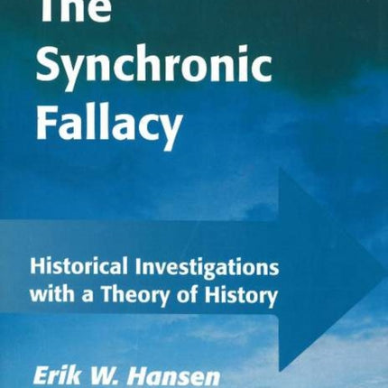 Synchronic Fallacy: Historical Investigations with a Theory of History