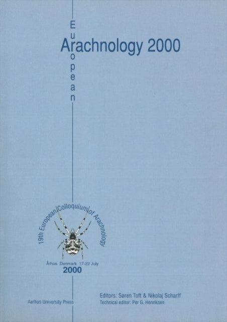 European Arachnology 2000: 19th European Colloquium of Arachnology, Århus 17-22 July 2000