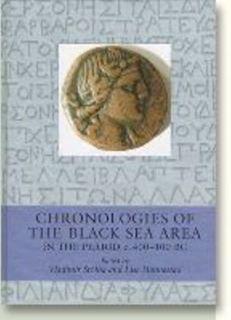 Chronologies of the Black Sea Area in the Period c.400-100 BC