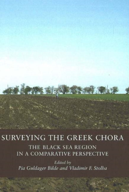 Surveying the Greek Chora: The Black Sea Region in a Comparative Perspective