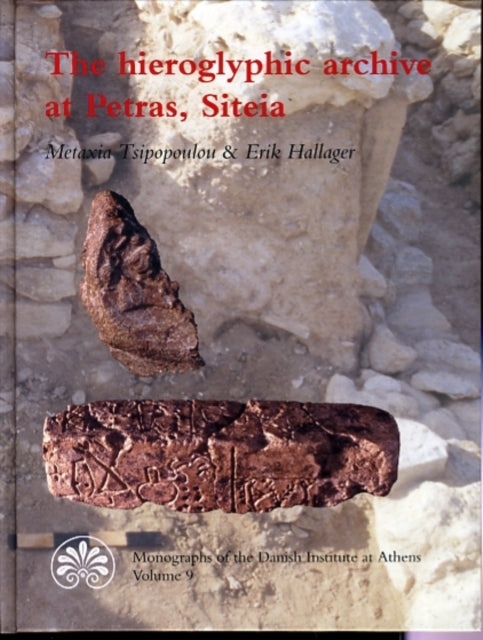 The Hieroglyphic Archive at Petras Siteias