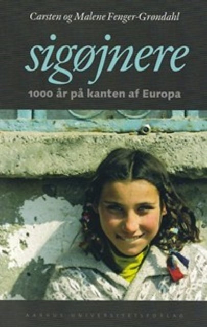 Sigojnere: 1000 år på kanten af Europa