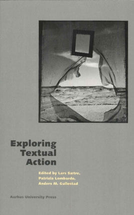 Exploring Textual Action