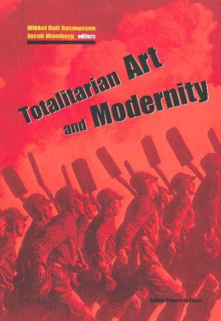 Totalitarian Art & Modernity