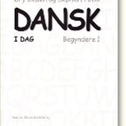 Dansk i dag: Begyndere 1