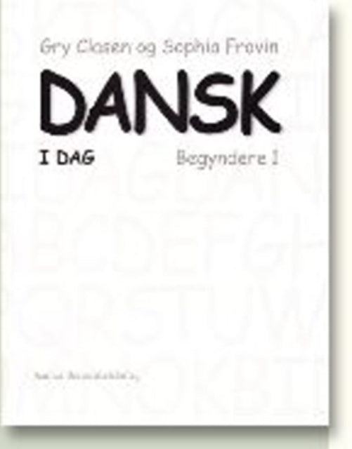 Dansk i dag: Begyndere 1