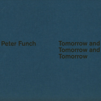 Tomorrow and Tomorrow and Tomorrow