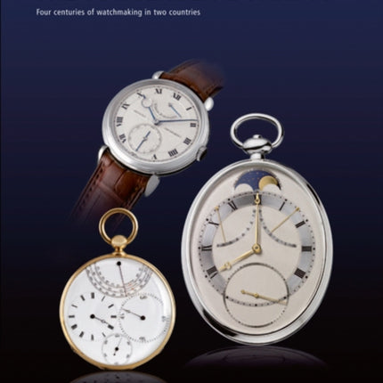 Jurgensen Dynasty: Four Centuries of Watchmaking in Two Countries