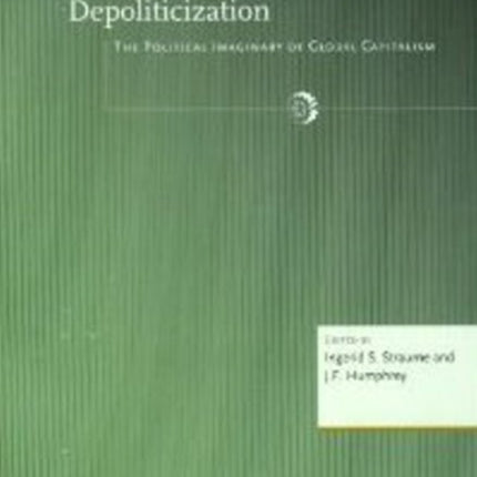 Depoliticization: The Political Imaginary of