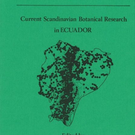 Current Scandinavian Botanical Research in Ecuador