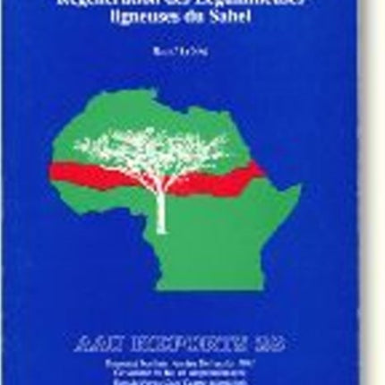 Regeneration DES Legumineuses Ligneuses Du Sahel