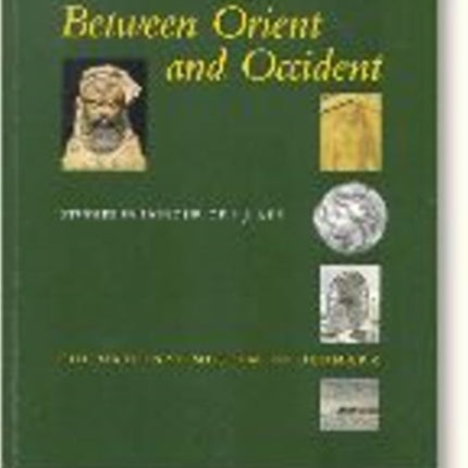 Between Orient and Occident: Studies in Honour of P. J. Riis