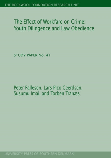 Effect Of Workfare On Crime: Youth Diligence & Law Obedience