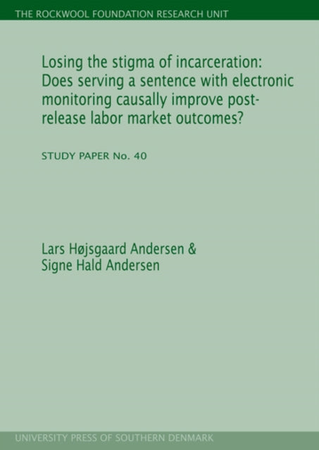 Losing The Stigma Of Incarceration: Does Serving A Sentence With Electronic Monitoring Causally Improve Post-Release Labor Market Outcomes?