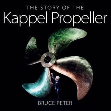 The Story of the Kappel Propeller