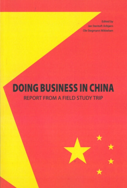 Doing Business in China: Report From a Field Study Trip