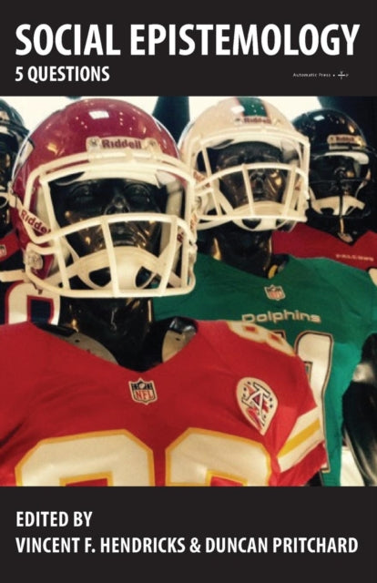 Social Epistemology: 5 Questions