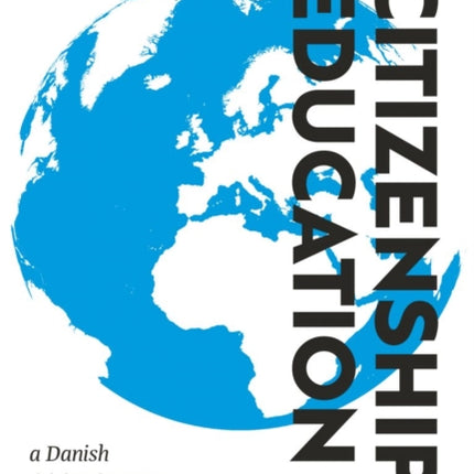 Challenges of Citizenship Education: a Danish Case Study