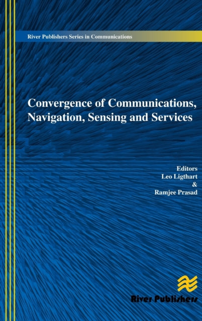 Convergence of Communications, Navigation, Sensing and Services