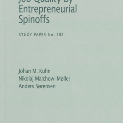 Job Quality by Entrepreneurial Spinoffs