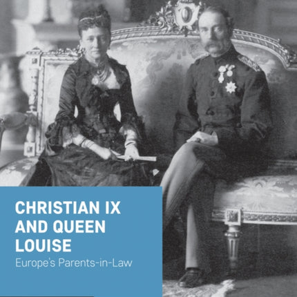 Christian IX and Queen Louise  Europes