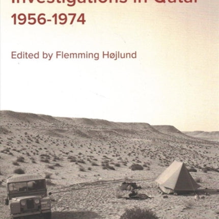 Danish Archaeological Investigations in Qatar 1956-1974