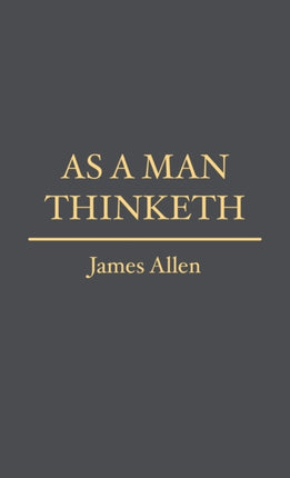 As a Man Thinketh